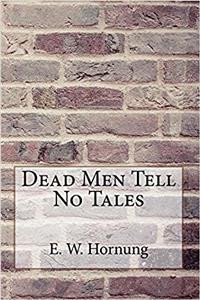 Dead Men Tell No Tales