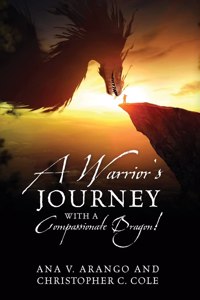 Warrior's Journey with a Compassionate Dragon!