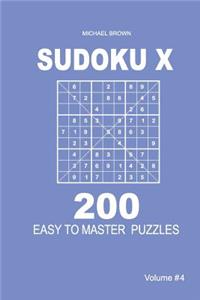 Sudoku X - 200 Easy to Master Puzzles 9x9 (Volume 4)