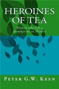 Heroines of Tea