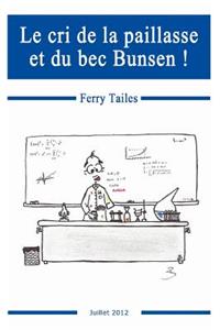 cri de la paillasse et du bec Bunsen !