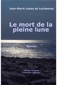 Le mort de la pleine lune