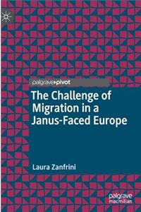 Challenge of Migration in a Janus-Faced Europe