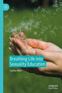 Breathing Life Into Sexuality Education