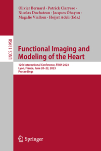 Functional Imaging and Modeling of the Heart