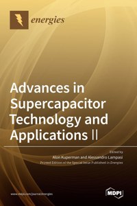 Advances in Supercapacitor Technology and Applications Ⅱ