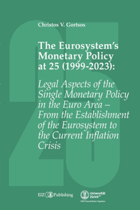 Eurosystem's Monetary Policy at 25 (1999-2023)