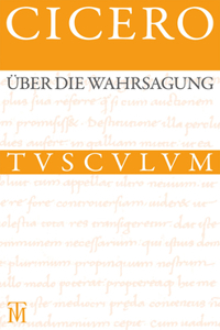 Über Die Wahrsagung / de Divinatione