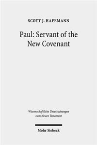 Paul: Servant of the New Covenant