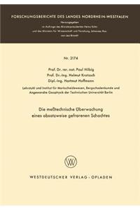 Die Meßtechnische Überwachung Eines Absatzweise Gefrorenen Schachtes