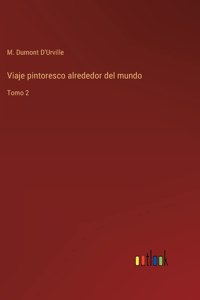 Viaje pintoresco alrededor del mundo