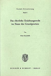 Das Elterliche Erziehungsrecht Im Sinne Des Grundgesetzes