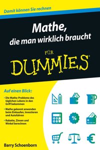 Mathe, die man wirklich braucht fur Dummies