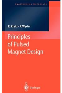 Principles of Pulsed Magnet Design