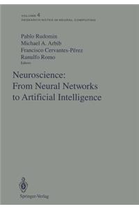 Neuroscience: From Neural Networks to Artificial Intelligence