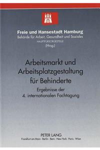 Arbeitsmarkt Und Arbeitsplatzgestaltung Fuer Behinderte