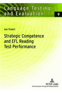 Strategic Competence and EFL Reading Test Performance