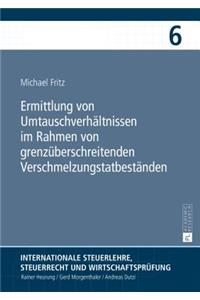 Ermittlung Von Umtauschverhaeltnissen Im Rahmen Von Grenzueberschreitenden Verschmelzungstatbestaenden