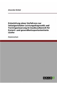 Verfahren zur laktatgestützten Leistungsdiagnostik für freizeit- und gesundheitssportorientierte Läufer