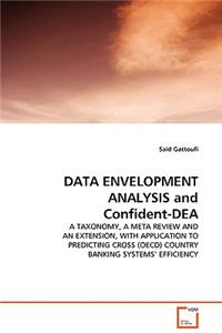 DATA ENVELOPMENT ANALYSIS and Confident-DEA