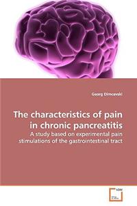 characteristics of pain in chronic pancreatitis