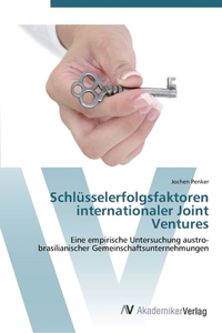 Schlüsselerfolgsfaktoren internationaler Joint Ventures
