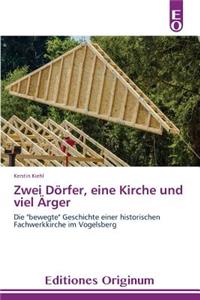 Zwei Dörfer, eine Kirche und viel Ärger