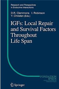 Igfs: Local Repair and Survival Factors Throughout Life Span