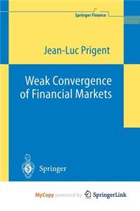 Weak Convergence of Financial Markets