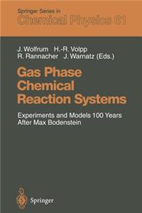 Gas Phase Chemical Reaction Systems