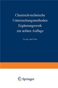 Chemisch-technische Untersuchungsmethoden Ergänzungswerk zur achten Auflage