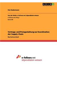 Vertrags- und Preisgestaltung zur Koordination der Supply Chain