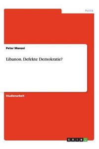 Libanon. Defekte Demokratie?