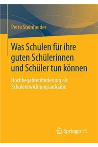 Was Schulen für ihre guten Schülerinnen und Schüler tun können