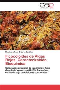 Ficocoloides de Algas Rojas. Caracterizacion Bioquimica