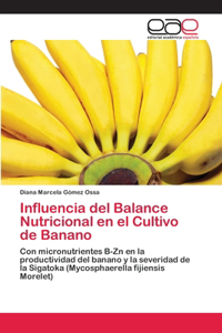 Influencia del Balance Nutricional en el Cultivo de Banano