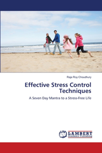 Effective Stress Control Techniques