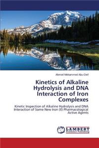 Kinetics of Alkaline Hydrolysis and DNA Interaction of Iron Complexes