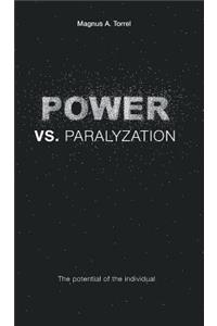 POWER vs. PARALYZATION