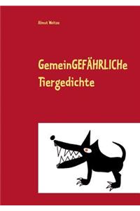 Gemeingefährliche Tiergedichte