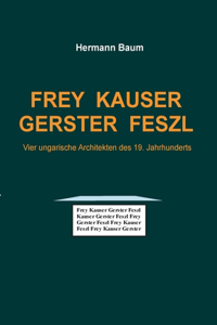 Frey Kauser Gerster Feszl