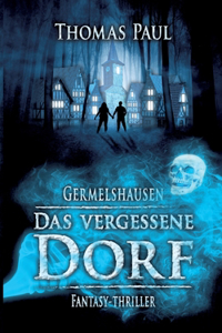 vergessene Dorf