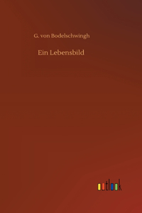 Ein Lebensbild