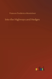 Into the Highways and Hedges