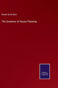 Grammar of House Planning