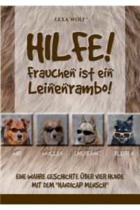 Hilfe! Frauchen ist ein Leinenrambo!