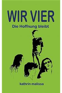 Wir Vier - Band II