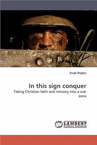 In this sign conquer