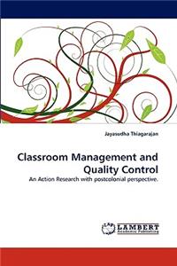 Classroom Management and Quality Control