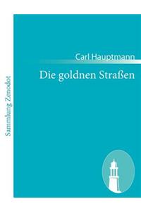 goldnen Straßen